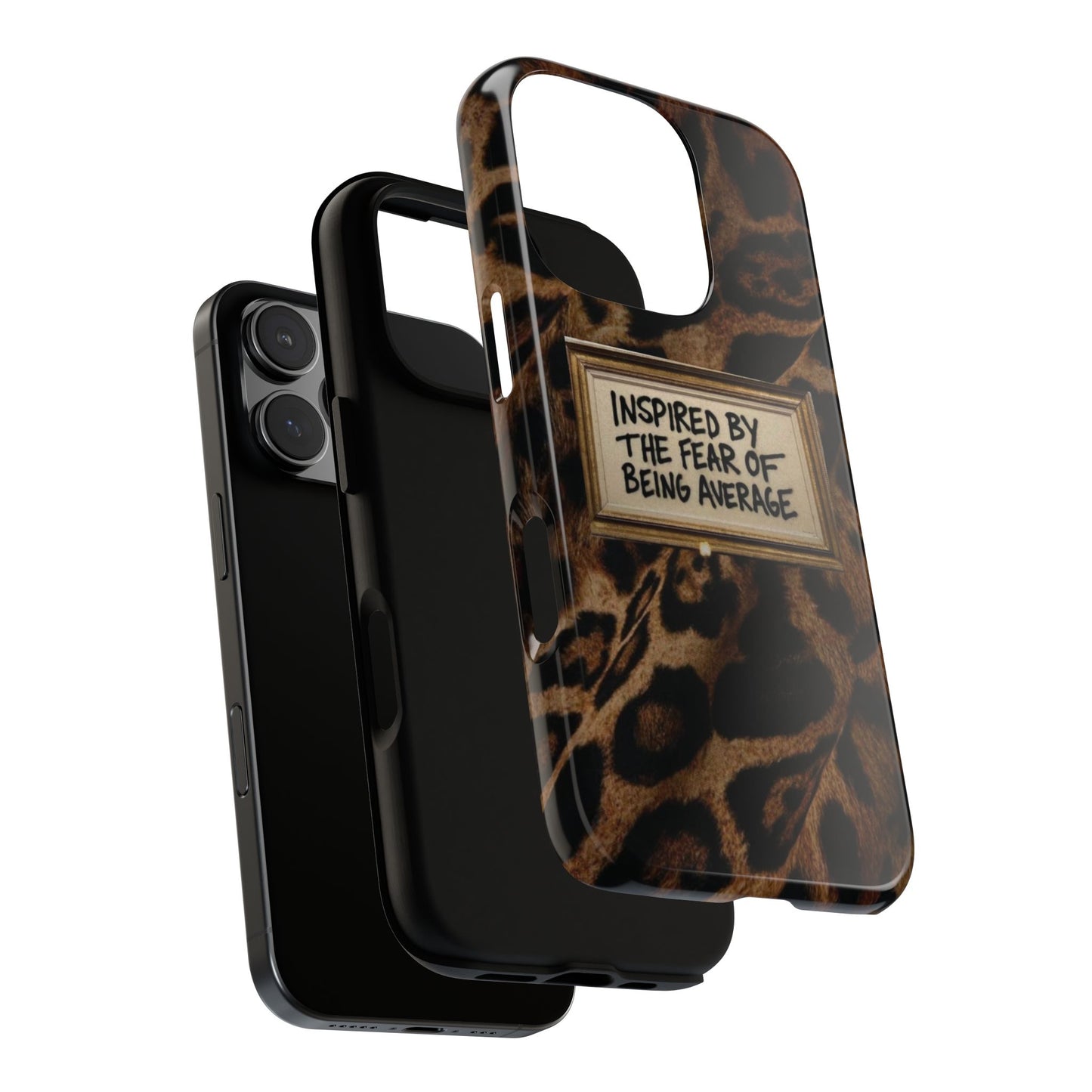 Leopard 'Inspired by the Fear of Being Average' Phone Case