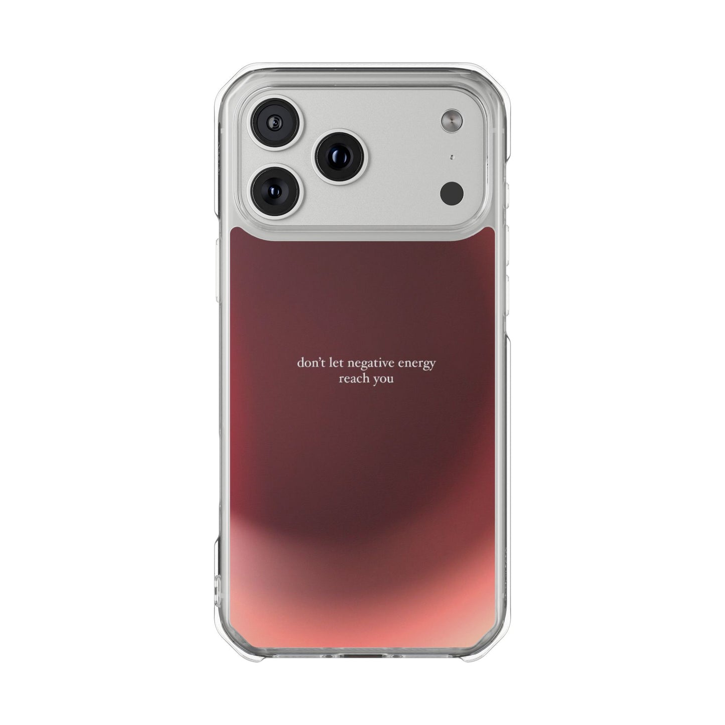 Clear Magnetic Phone Case — "don't let negative energy reach you" Gradient Protective Cover