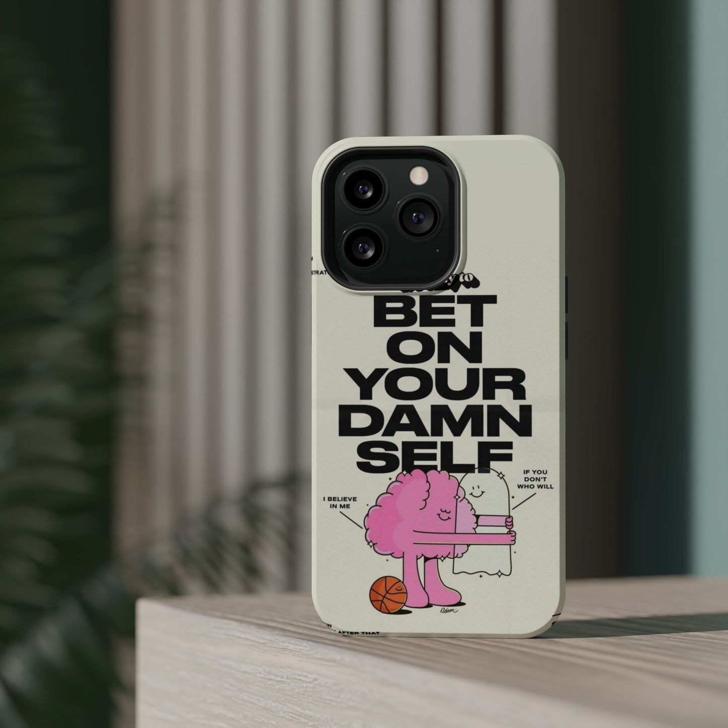 Magnetic Impact-Resistant Case — "Bet On Your Damn Self" Motivational Phone Cover