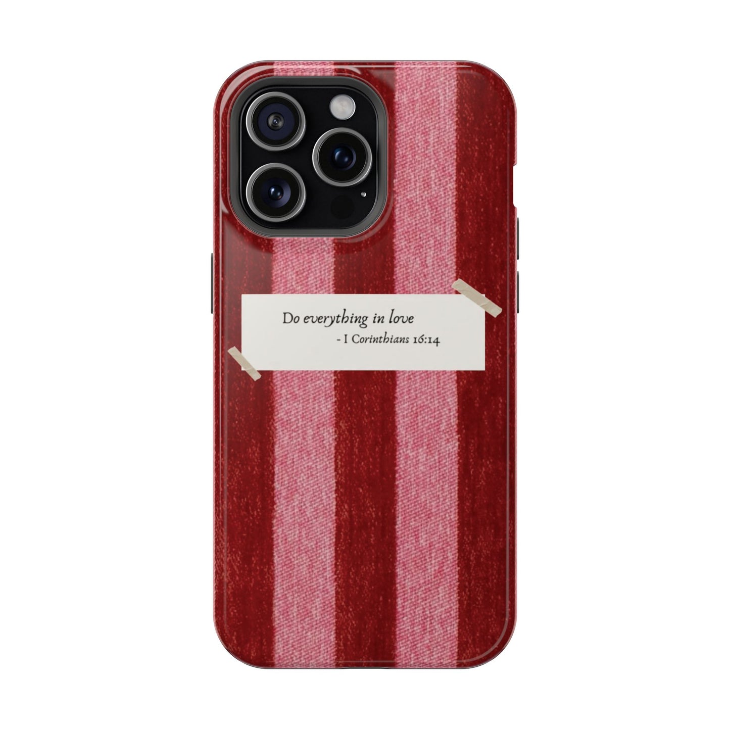Christian Quote Red Stripe Phone Case — “Do everything in love” Magnetic Impact-Resistant Case
