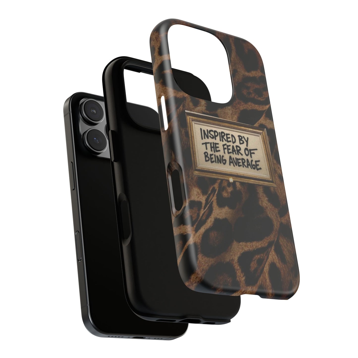 Leopard 'Inspired by the Fear of Being Average' Phone Case