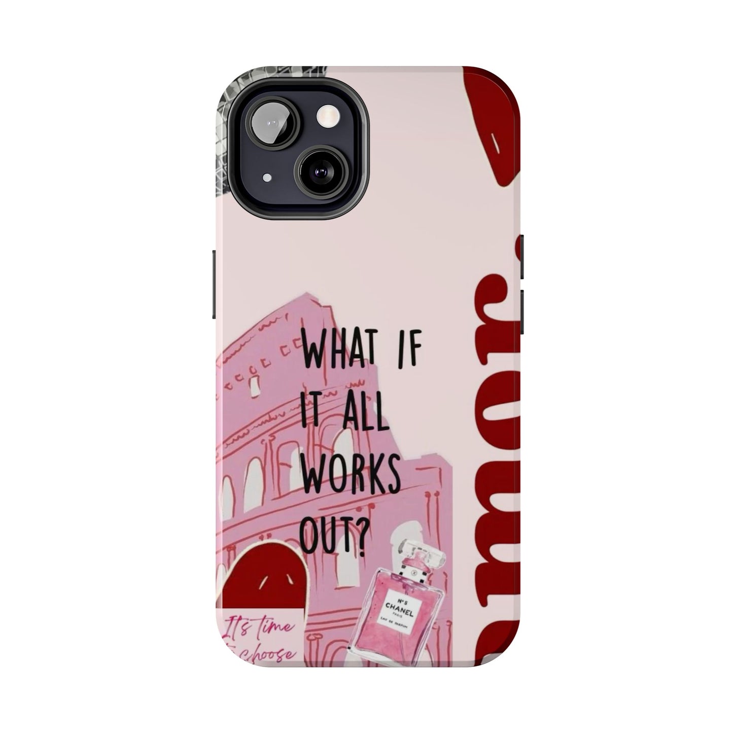 What If It All Works Out Phone Case - Pink Motivational Tough Case