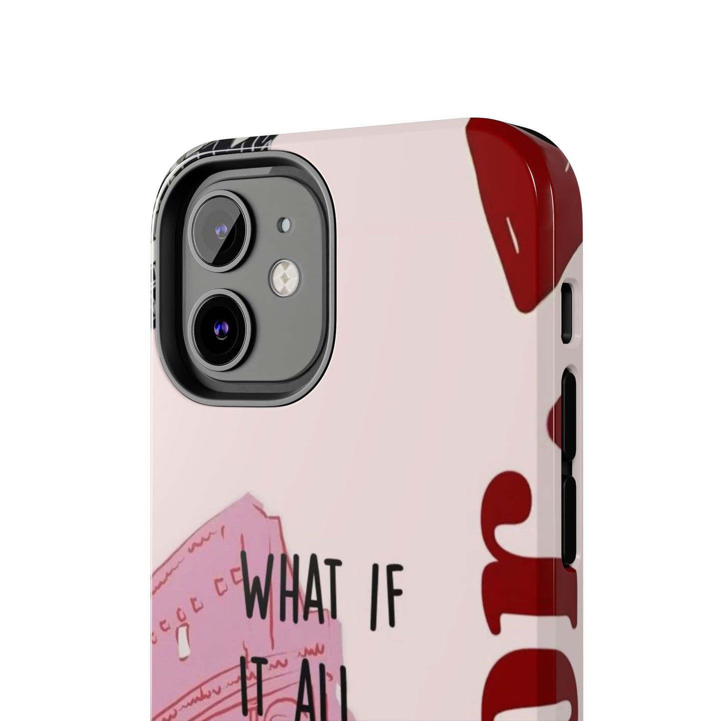 What If It All Works Out Phone Case - Pink Motivational Tough Case
