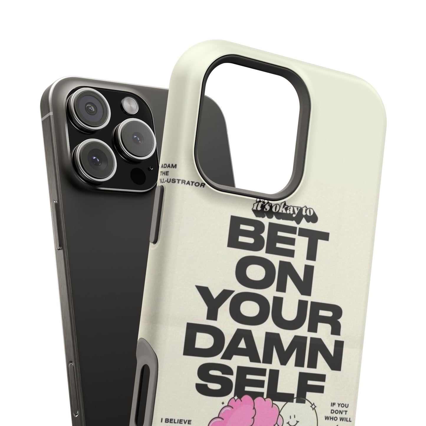 Magnetic Impact-Resistant Case — "Bet On Your Damn Self" Motivational Phone Cover