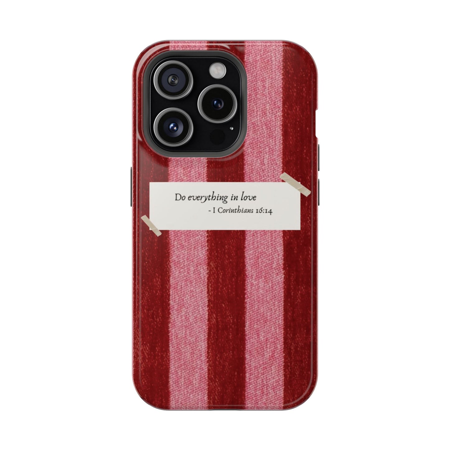Christian Quote Red Stripe Phone Case — “Do everything in love” Magnetic Impact-Resistant Case