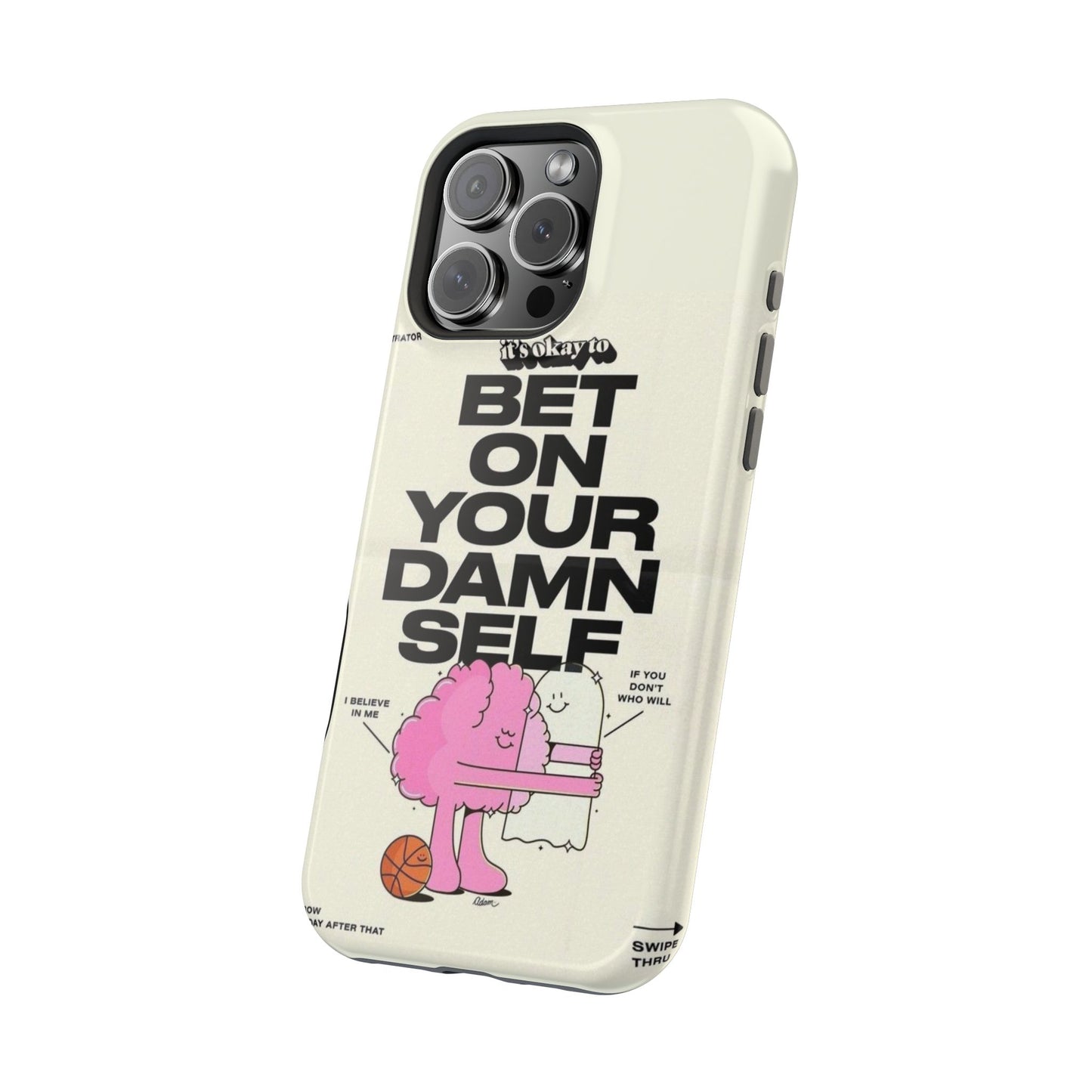 Magnetic Impact-Resistant Case — "Bet On Your Damn Self" Motivational Phone Cover