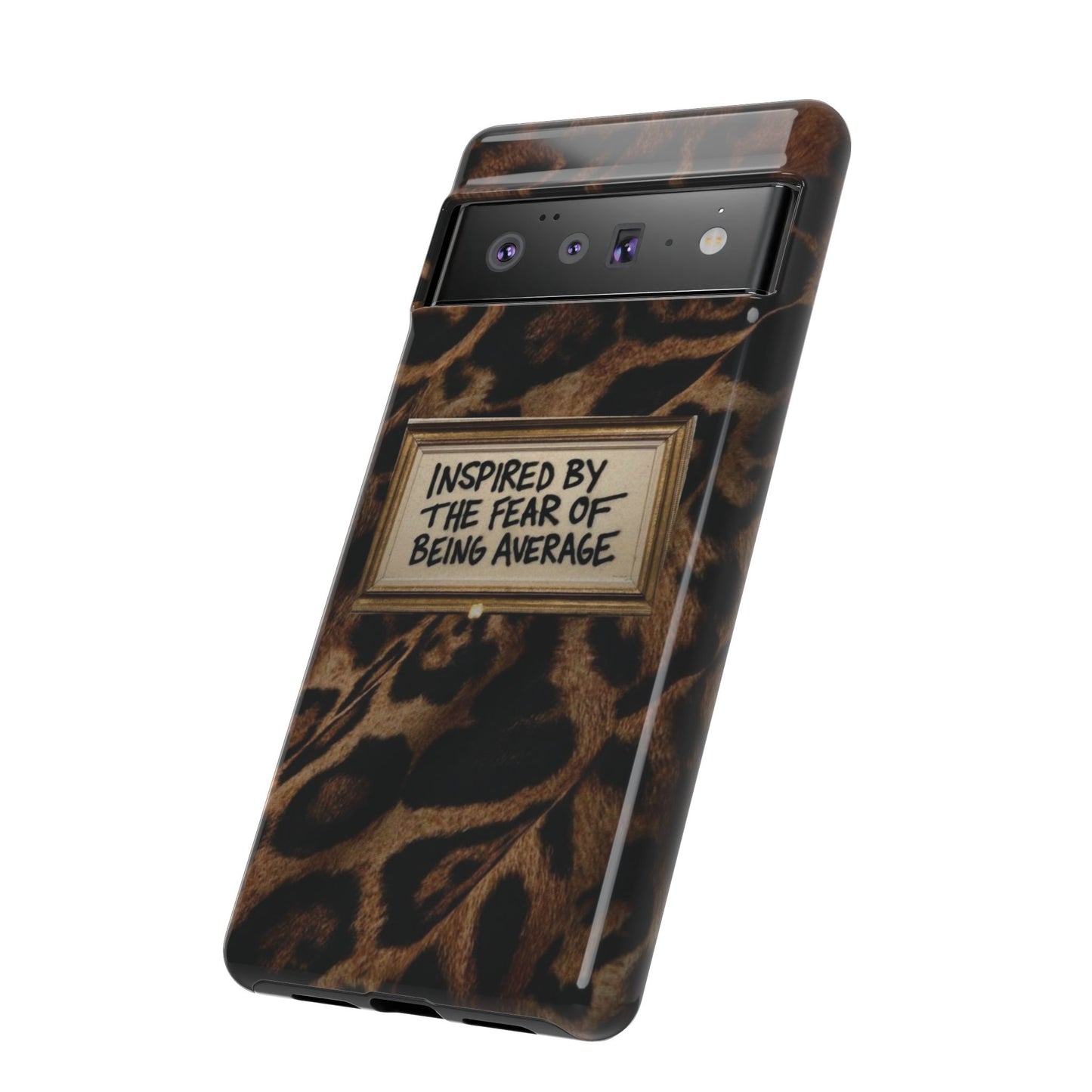Leopard 'Inspired by the Fear of Being Average' Phone Case