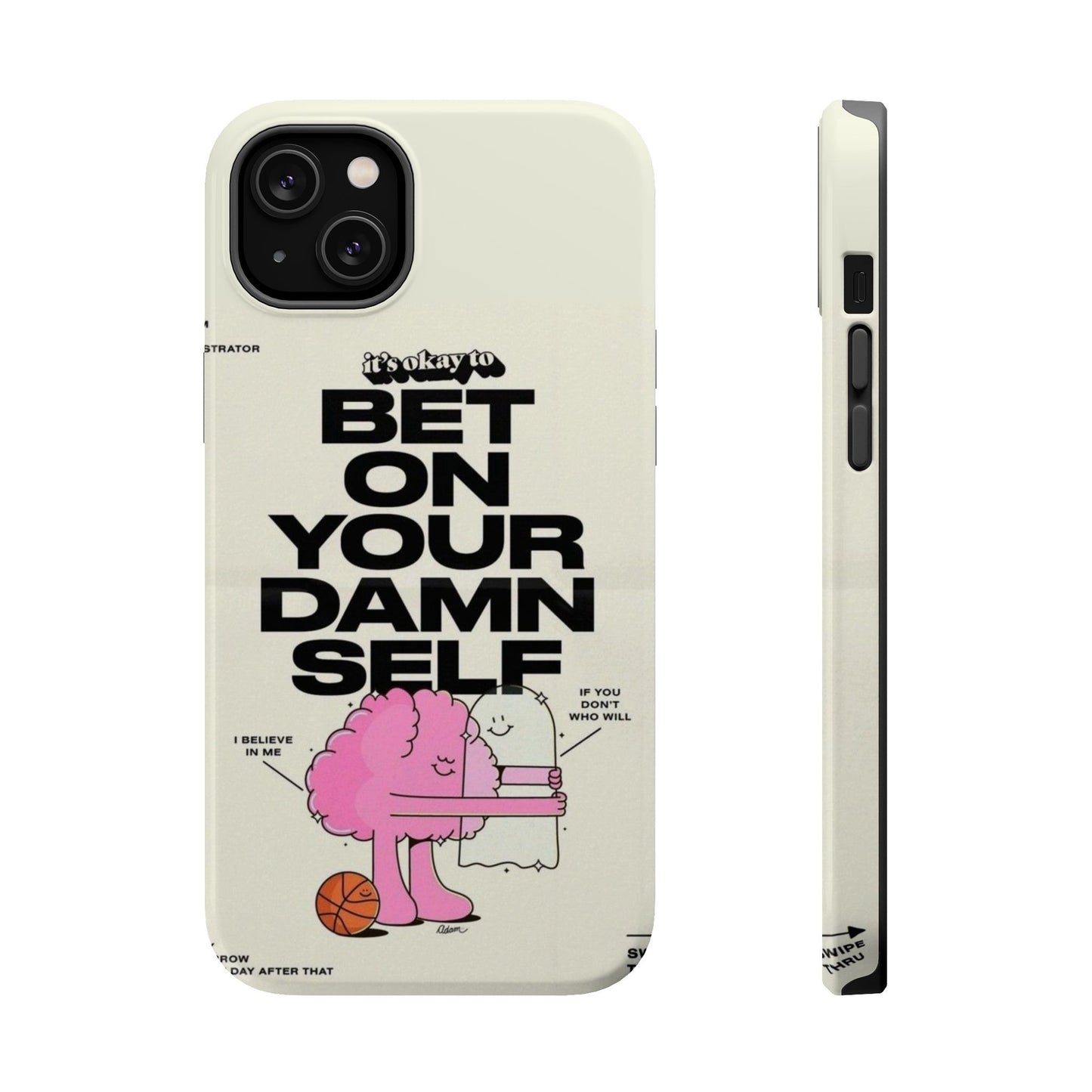 Magnetic Impact-Resistant Case — "Bet On Your Damn Self" Motivational Phone Cover