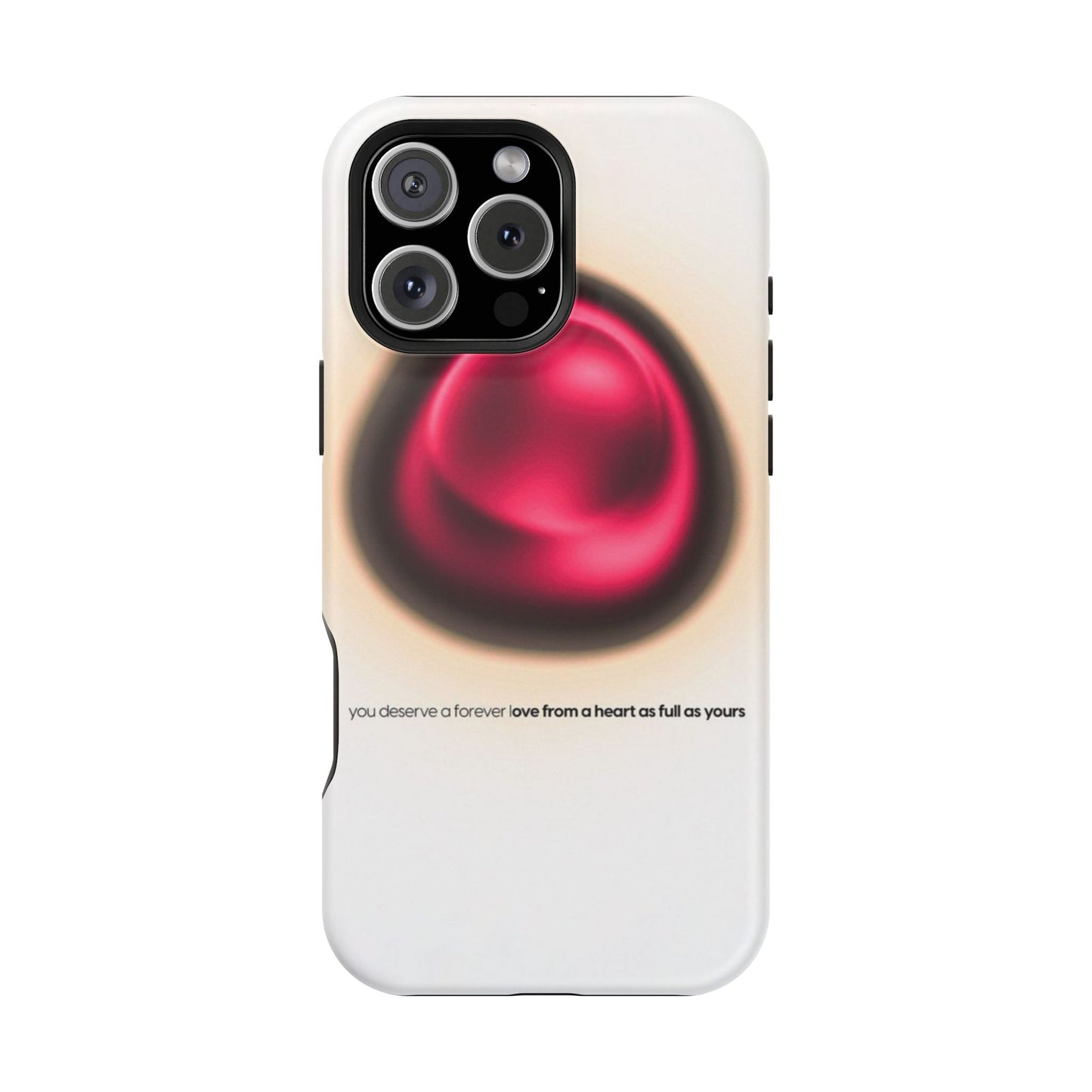Protective Phone Case — Red Pearl Heart Design with 'You deserve a forever love' Text